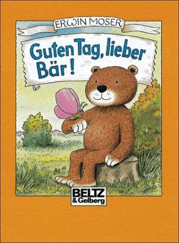 Guten Tag, lieber Bär!