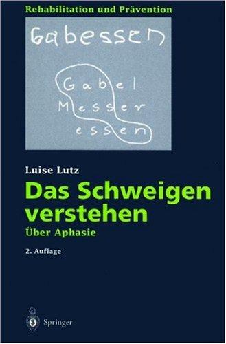 Das Schweigen verstehen: Über Aphasie