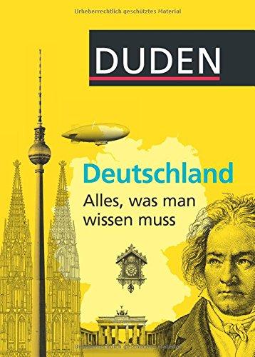 Duden Allgemeinbildung: Deutschland - Alles, was man wissen muss