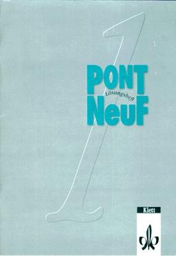 Pont NeuF, Lösungsheft zum Arbeitsbuch (zu Bd. 1)