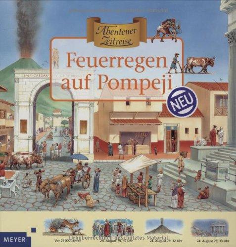 Abenteuer Zeitreise. Feuerregen auf Pompeji