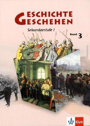 Geschichte und Geschehen - aktuelle Ausgabe: Geschichte und Geschehen 3. Schülerbuch. Neubearbeitung. Hessen: BD 3