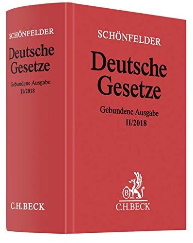 Deutsche Gesetze Gebundene Ausgabe II/2018: Rechtsstand: 15. August 2018 (Beck'sche Textausgaben)