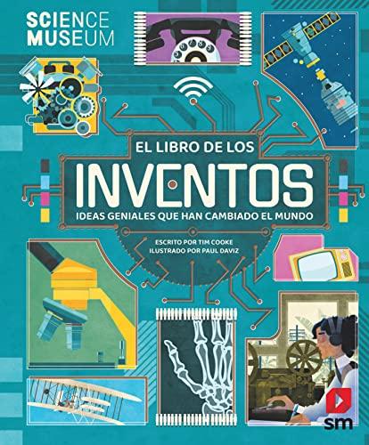 El libro de los inventos: Ideas geniales que han cambiado el mundo (Fuera de Colección)