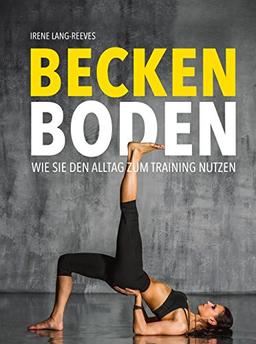 Beckenboden: Wie Sie den Alltag zum Training nutzen