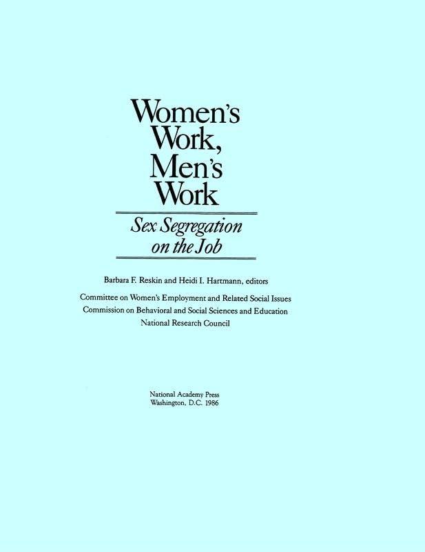 Women's Work, Men's Work: Sex Segregation on the Job