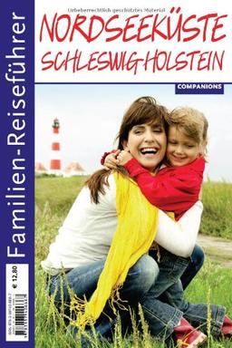 Familien-Reiseführer Nordseeküste Schleswig-Holstein