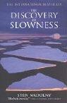 Discovery of Slowness