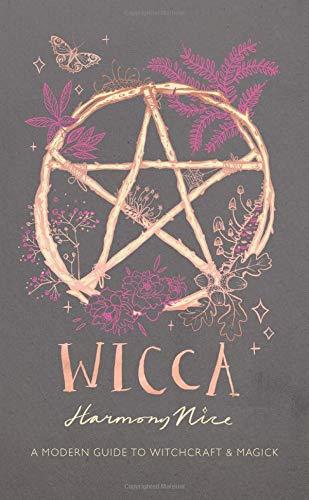 Wicca: A Modern Guide to Witchcraft and Magick