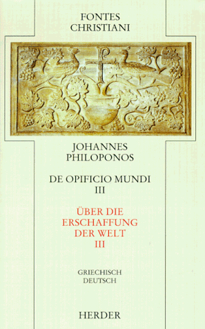 De opificio mundi - Über die Erschaffung der Welt [III]: Dritter Teilband (Fontes Christiani 2. Folge, Leinen)