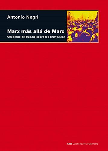 Marx más allá de Marx: Cuaderno de trabajo sobre los Grundrisse (Cuestiones de antagonismo, Band 9)