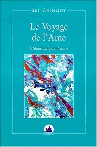 Le voyage de l'âme : méditations quotidiennes