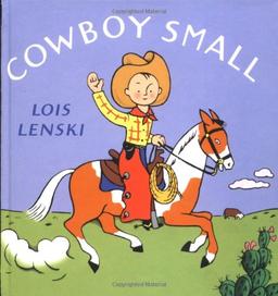 Cowboy Small (Lois Lenski Books)