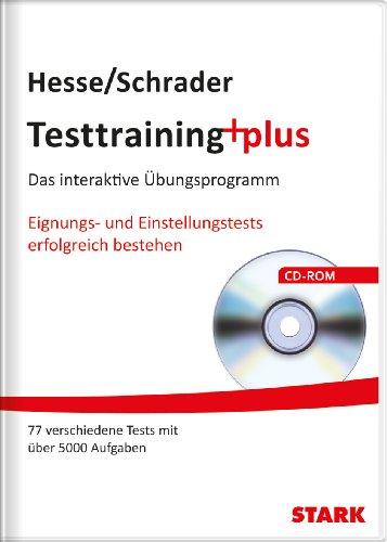 Testtraining+plus: Das interaktive Übungsprogramm; Eignungs- und Einstellungstests erfolgreich bestehen