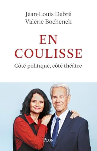 En coulisse : côté politique, côté théâtre