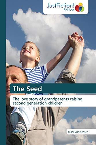 The Seed: The love story of grandparents raising second generation children