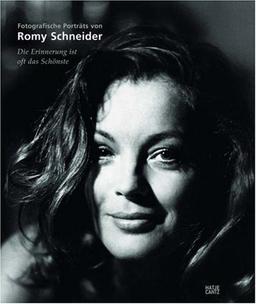 Die Erinnerung ist oft das Schönste: Fotografische Porträts von Romy Schneider