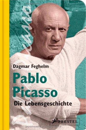 Pablo Picasso: Die Lebensgeschichte