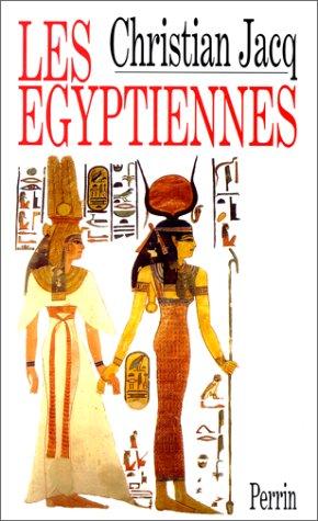 Les Egyptiennes : portraits de femmes de l'Egypte pharaonique