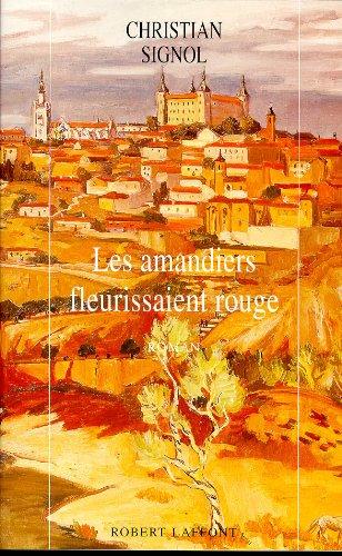 Les amandiers fleurissaient rouge