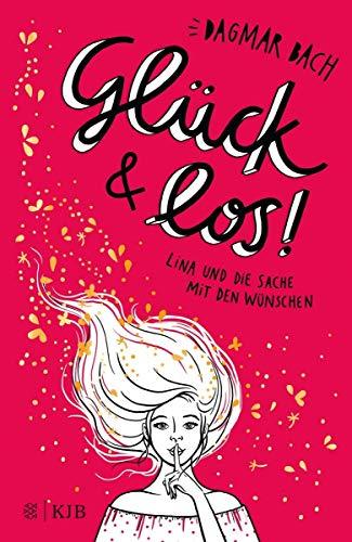 Glück und los!: Lina und die Sache mit den Wünschen (Band 1)