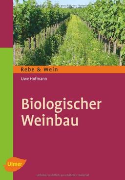 Biologischer Weinbau