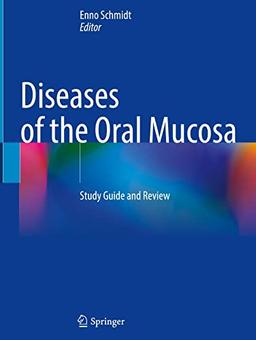 Diseases of the Oral Mucosa: Study Guide and Review