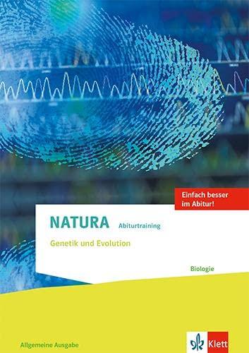 Natura Abiturtraining Genetik und Evolution: Klassen 10-12 (G8), Klassen 11-13 (G9)