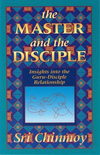 The Master and the Disciple: Insights into the Guru-disciple Relationship