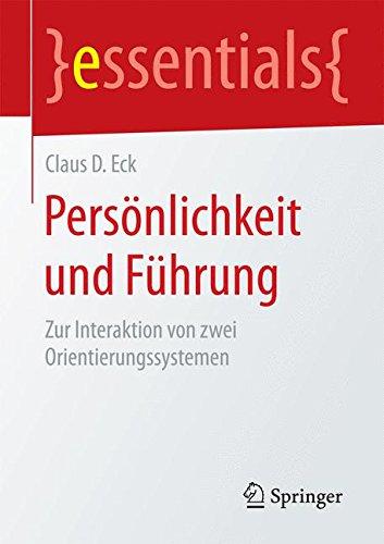 Persönlichkeit und Führung (essentials)