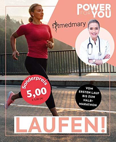 Power for YOU - LAUFEN!: Vom ersten Lauf bis zum Halbmarathon