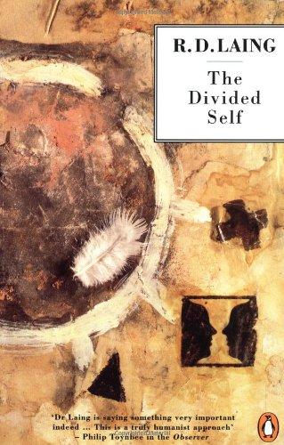 The Divided Self: An Existential Study in Sanity and Madness (Penguin Psychology)