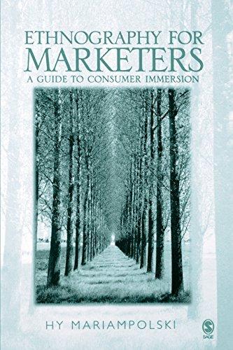 Ethnography for Marketers: A Guide to Consumer Immersion (NULL)