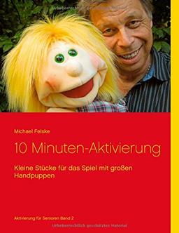 10 Minuten-Aktivierung: Kleine Stücke für das Spiel mit großen Handpuppen (Aktivierung für Senioren)