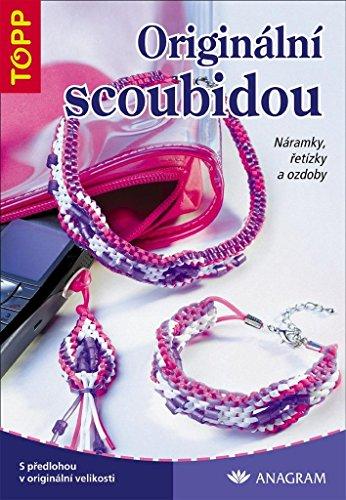 Originální scoubidou Náramky, řetízky a ozdoby: 3347  S přesnými návody (2005)