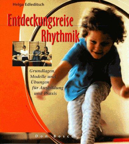 Entdeckungsreise Rhythmik