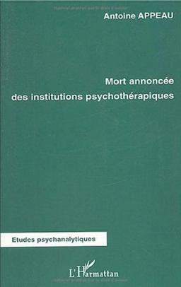 Mort annoncée des institutions psychothérapiques