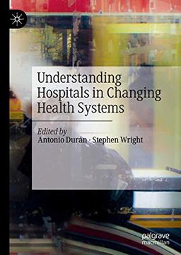 Understanding Hospitals in Changing Health Systems