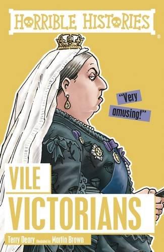 Vile Victorians (Horrible Histories)