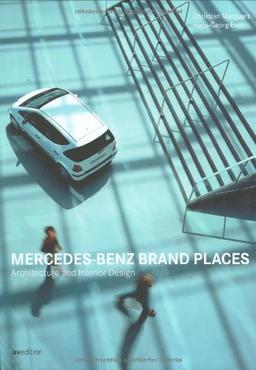 Mercedes-Benz Brand Places. Architecture and Interior Design