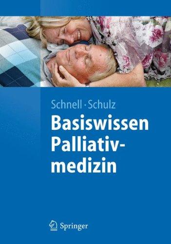 Basiswissen Palliativmedizin (Springer-Lehrbuch)