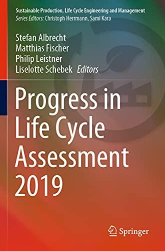 Progress in Life Cycle Assessment 2019 (Sustainable Production, Life Cycle Engineering and Management)