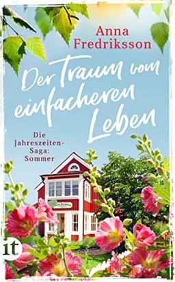 Der Traum vom einfacheren Leben: Sommer in Sallys Bed & Breakfast (Die Jahreszeiten-Saga)