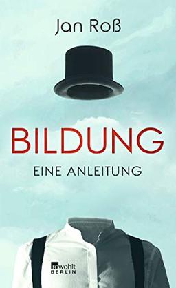 Bildung – eine Anleitung