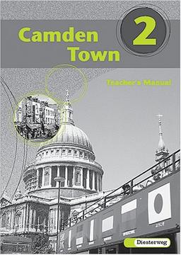 Camden Town 2. Teacher's Manual für Klasse 6 / Unterrichtswerk für das Gymnasium / Lösungen