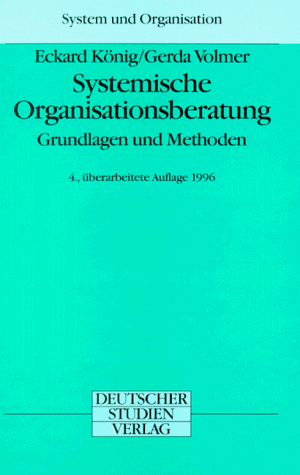 Systemische Organisationsberatung (System und Organisation)