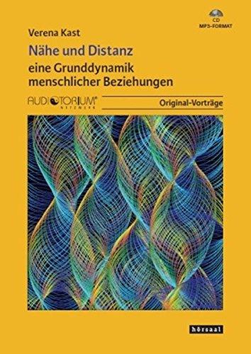 Nähe und Distanz: eine Grunddynamik menschlicher Beziehungen