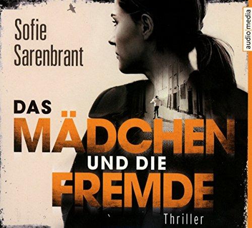 Das Mädchen und die Fremde