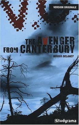 The avenger from Canterbury. Le vengeur de Canterbury