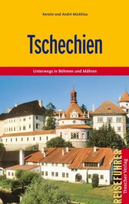 Tschechien - Unterwegs in Böhmen und Mähren